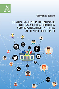 Copertina libro Comunicazione istituzionale e riforma della pubblica amministrazione in Italia al tempo delle reti