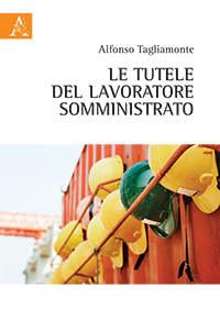 Copertina libro Le tutele del lavoratore somministrato