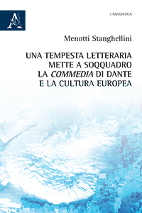 Copertina libro Una tempesta letteraria mette a soqquadro la <i>Commedia</i> di Dante e la cultura europea