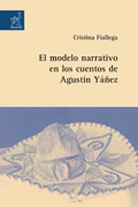 Copertina libro El modelo narrativo en los cuentos de Agustín Yáñez