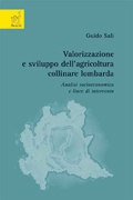 Copertina libro Valorizzazione e sviluppo dell’agricoltura collinare lombarda