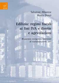 Copertina libro Edilizia: regimi fiscali ai fini IVA e dirette e agevolazioni