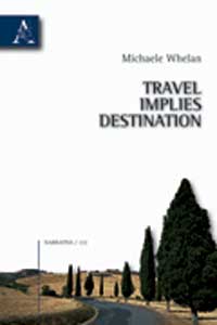 Copertina libro Travel Implies Destination