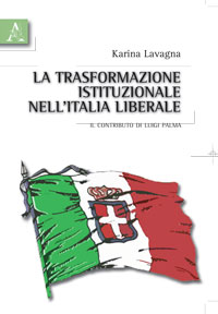 Copertina libro La trasformazione istituzionale nell’Italia liberale