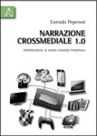 Copertina libro Narrazione crossmediale 1.0