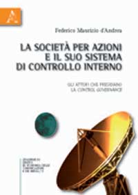 Copertina libro La società per azioni e il suo sistema di controllo interno
