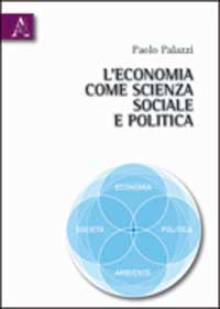 Copertina libro L'economia come scienza sociale e politica
