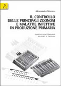 Copertina libro Il controllo delle principali zoonosi e malattie infettive in produzione primaria