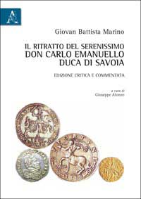 Copertina libro Il ritratto del Serenissimo don Carlo Emanuello, duca di Savoia