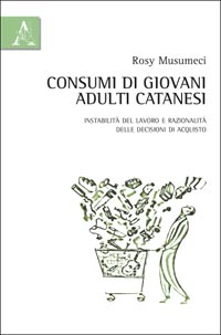 Copertina libro Consumi di giovani adulti catanesi
