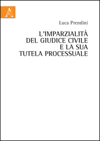 Copertina libro L'imparzialità del giudice civile e la sua tutela processuale