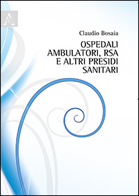 Copertina libro Ospedali, ambulatori, RSA e altri presidi sanitari