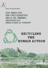 Copertina libro Una terza vita per i poli estrattivi della Val Trebbia: Molinazzo sud prima e dopo lo “strappo”