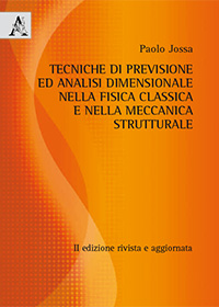 Copertina libro Tecniche di previsione e analisi dimensionale nella Fisica classica e nella Meccanica strutturale