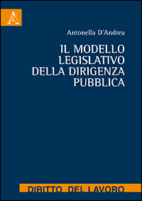 Copertina libro Il modello legislativo della dirigenza pubblica