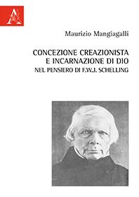Copertina libro Concezione creazionista ed incarnazione di Dio nel pensiero di F.W.J. Schelling