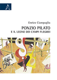 Copertina libro Ponzio Pilato e il leone dei Campi Flegrei