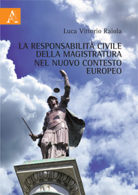 Copertina libro La responsabilità civile della magistratura nel nuovo contesto europeo