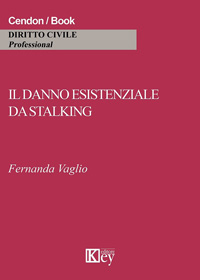 Copertina libro Il danno esistenziale da stalking