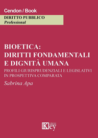 Copertina libro Bioetica: diritti fondamentali e dignità umana